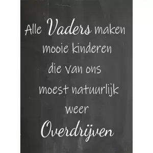 Alle vaders maken mooie kinderen