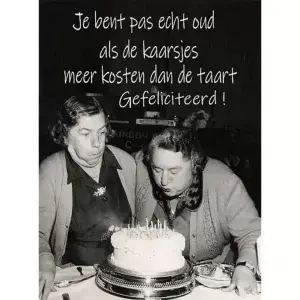 Je bent pas echt oud