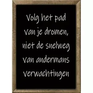 Volg het pad van je dromen