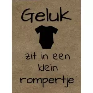 Geluk zit in een klein rompertje