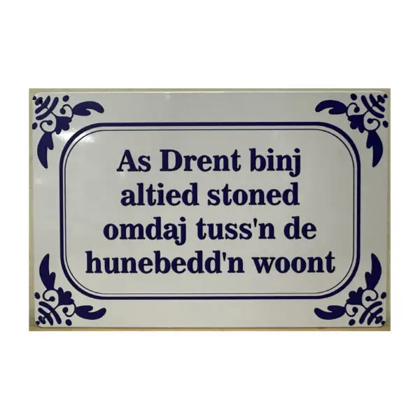 As Drent binj altied stoned
