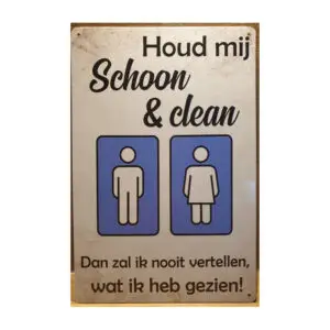 Houd mij schoon en clean
