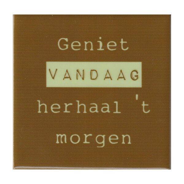 Geniet vandaag