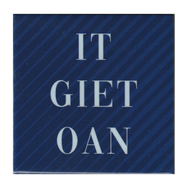 It giet oan