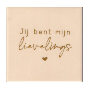 Jij bent mijn lievelings