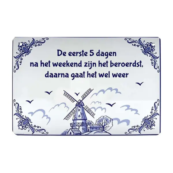 De eerste 5 dagen
