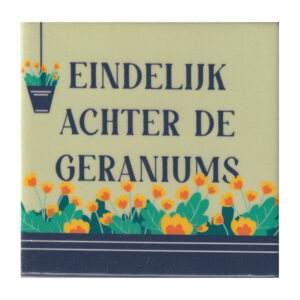 Eindelijk achter de geraniums