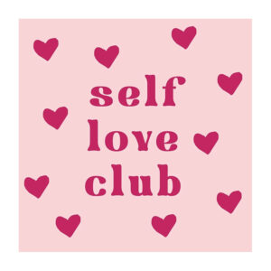 Self love club