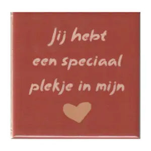Jij hebt een speciaal plekje in mijn hart
